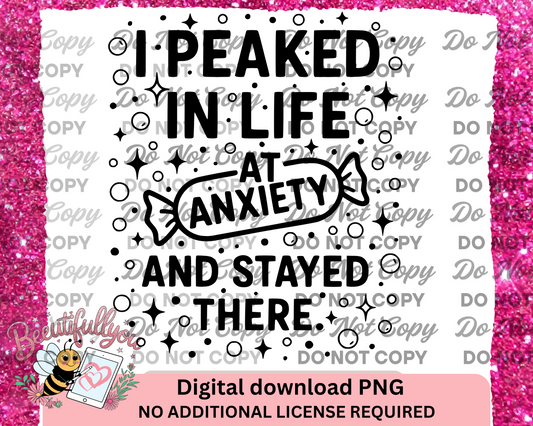 I Peaked at Anxiety PNG – Funny Mental Health Quote Design (Black & White PNG + Editable Canva Frame)