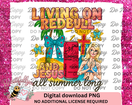 Living on Redbull and Jesus PNG – Summer Christian Sublimation Design – Faith & Energy Drink Digital Art for T-Shirts