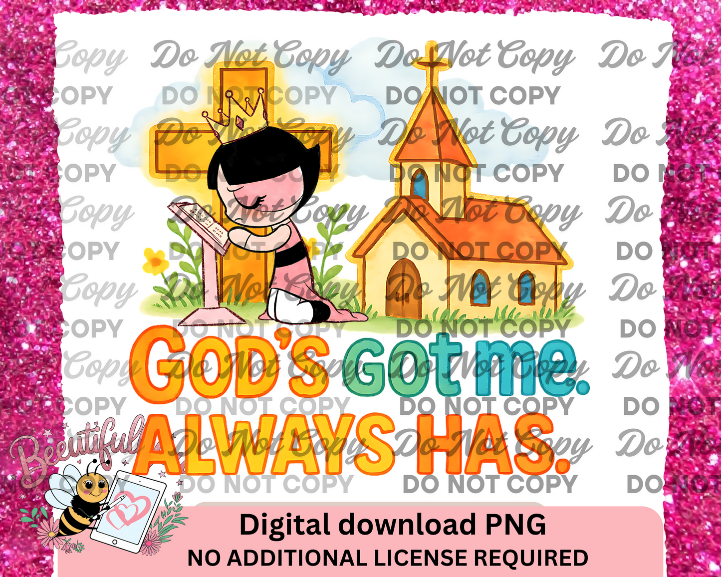 God’s Got Me PNG – Always Has Christian Sublimation Design – Girl Kneeling at Cross with Church, Faith-Based Digital Art