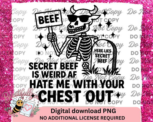 Secret Beef Is Weird AF PNG – Sassy Skeleton Cow Clipart, Anti-Drama Sublimation Design, Bold Black Vector for Tees
