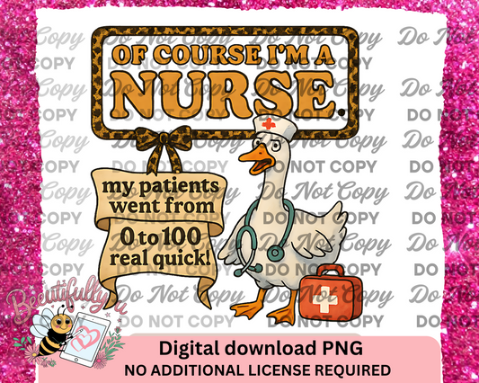 Of Course I’m a Nurse Sublimation Design – Hospital Humor Digital Download
