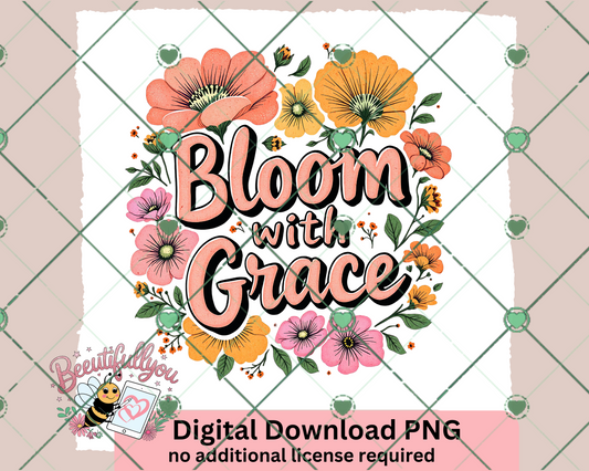 Floral "Bloom with Grace" Digital Design