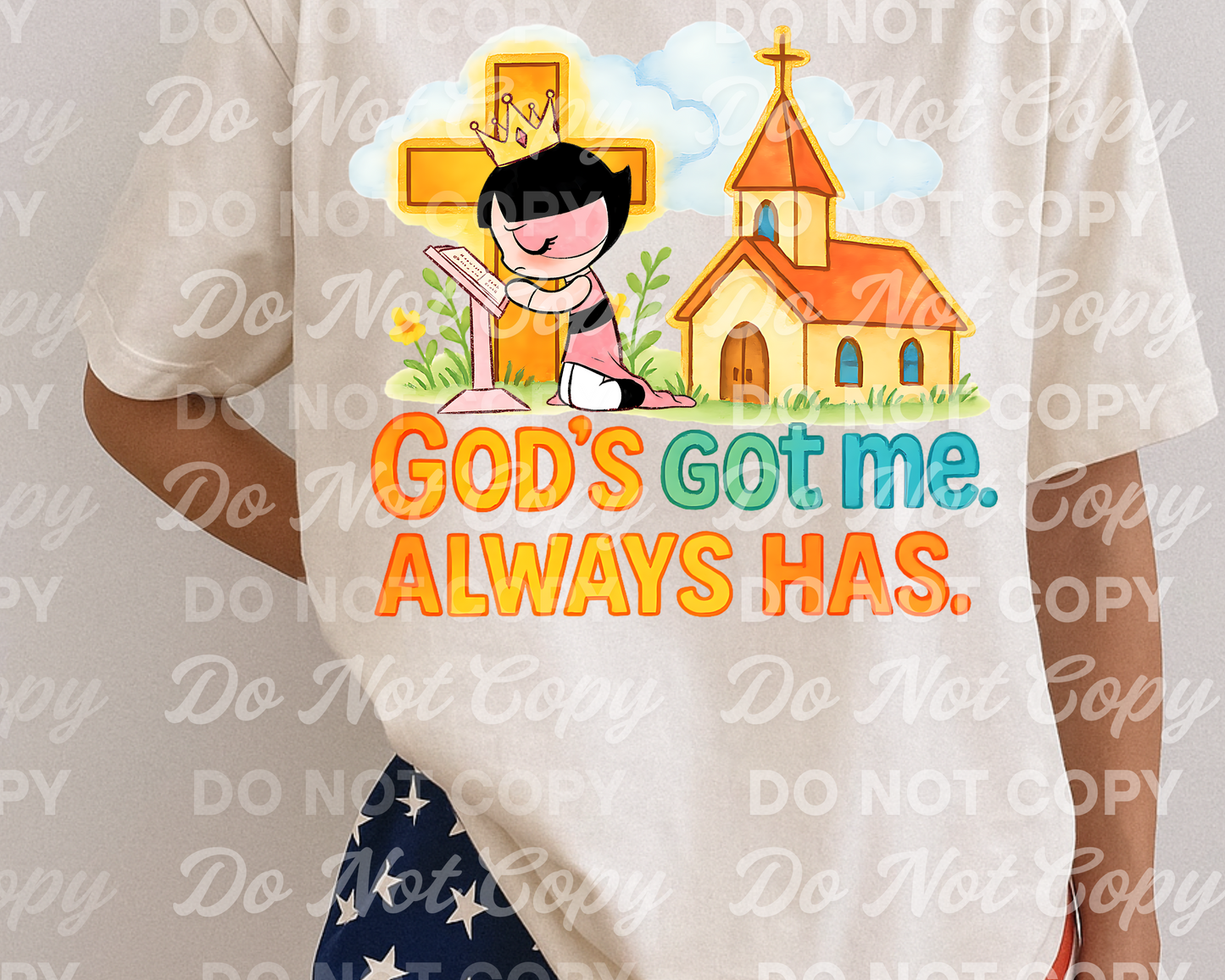 God’s Got Me PNG – Always Has Christian Sublimation Design – Girl Kneeling at Cross with Church, Faith-Based Digital Art