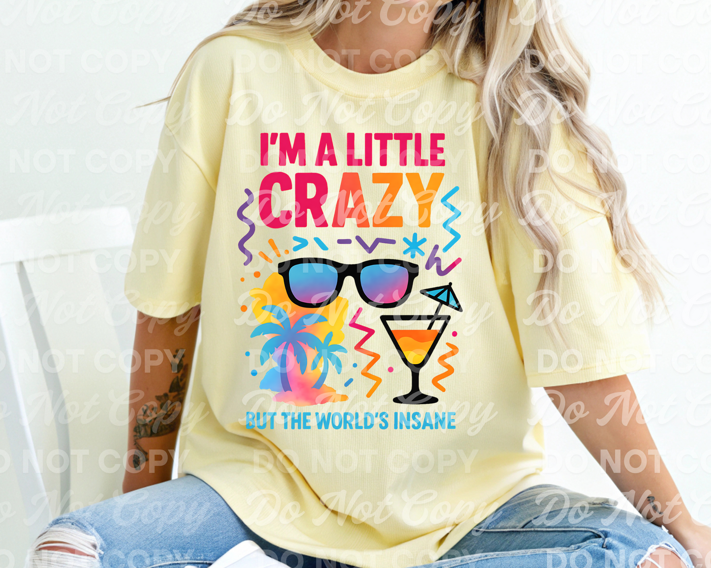 I’m a Little Crazy but the World’s Insane – Cocktail & Sunglasses Sublimation Design
