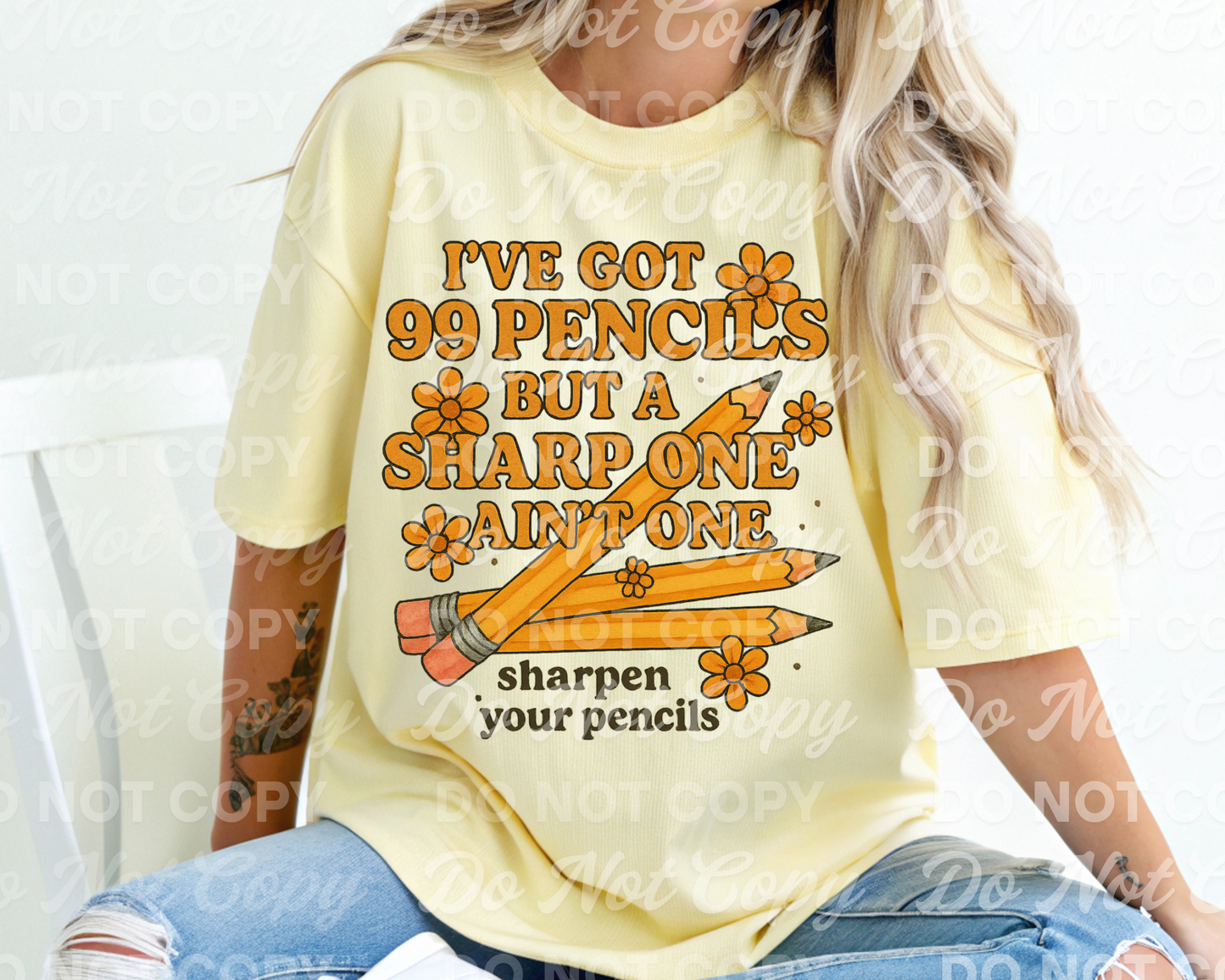 I've Got 99 Pencils But a Sharp One Ain’t One – Back to School Digital Download