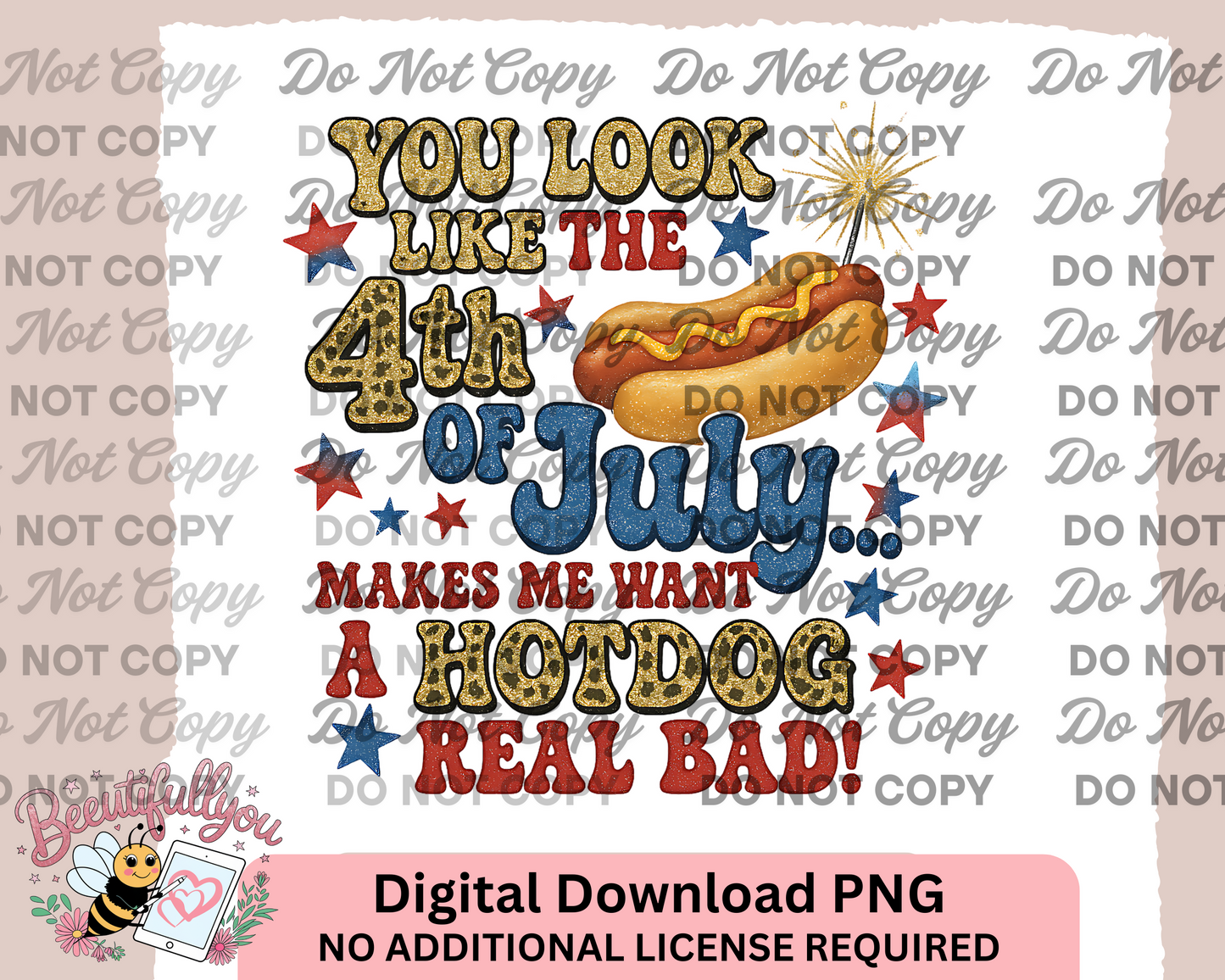 You Look Like the 4th of July - Funny Hotdog PNG