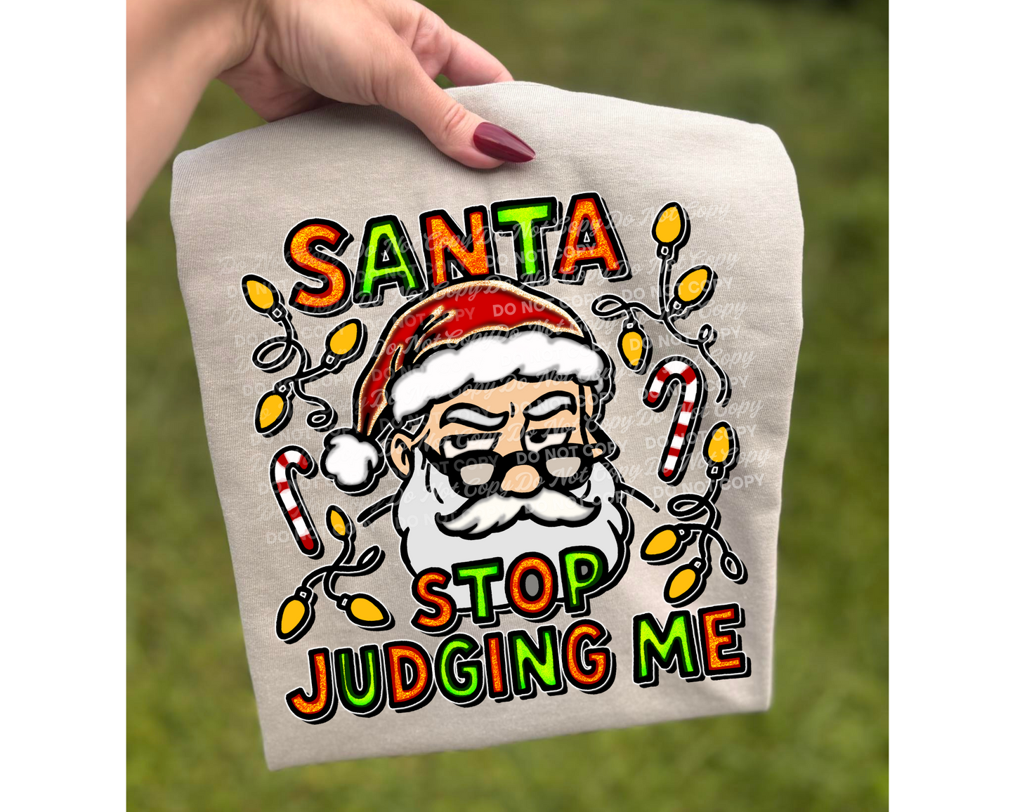 Santa Stop Judging Me PNG | Funny Christmas Holiday Sublimation Design