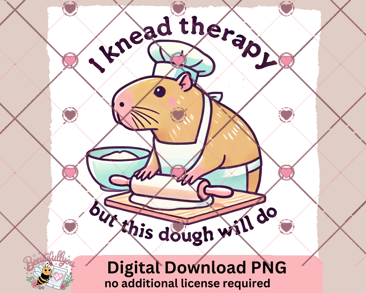 I Knead Therapy | Funny Baking Capybara PNG | Digital Download