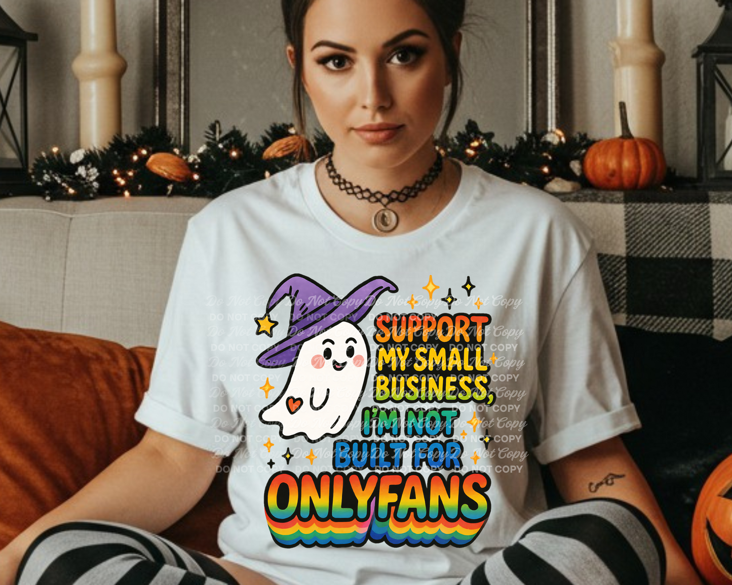 Support My Small Business – I’m Not Built for OnlyFans | Funny Witchy Ghost PNG Design | No Additional License Required