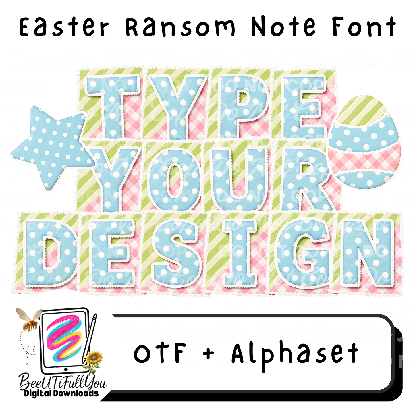 EASTER RANSOM NOTE FONT – OTF + ALPHASET for Finished Designs Only | BeeUTiFullYou Digital Download