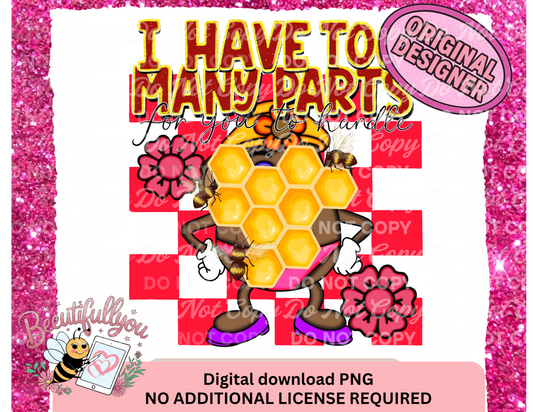 I Have Too Many Parts PNG