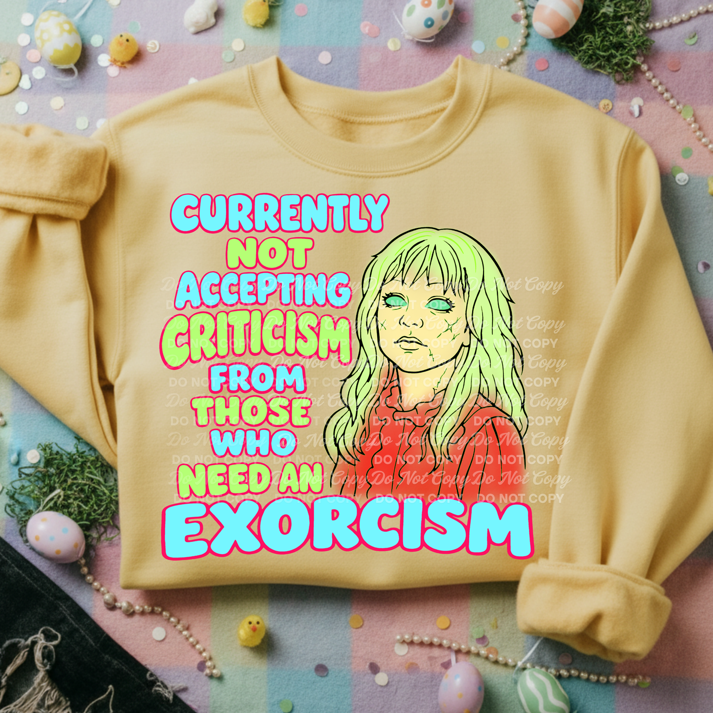 Currently Not Accepting Criticism From Those Who Need an Exorcism Funny Digital Design PNG