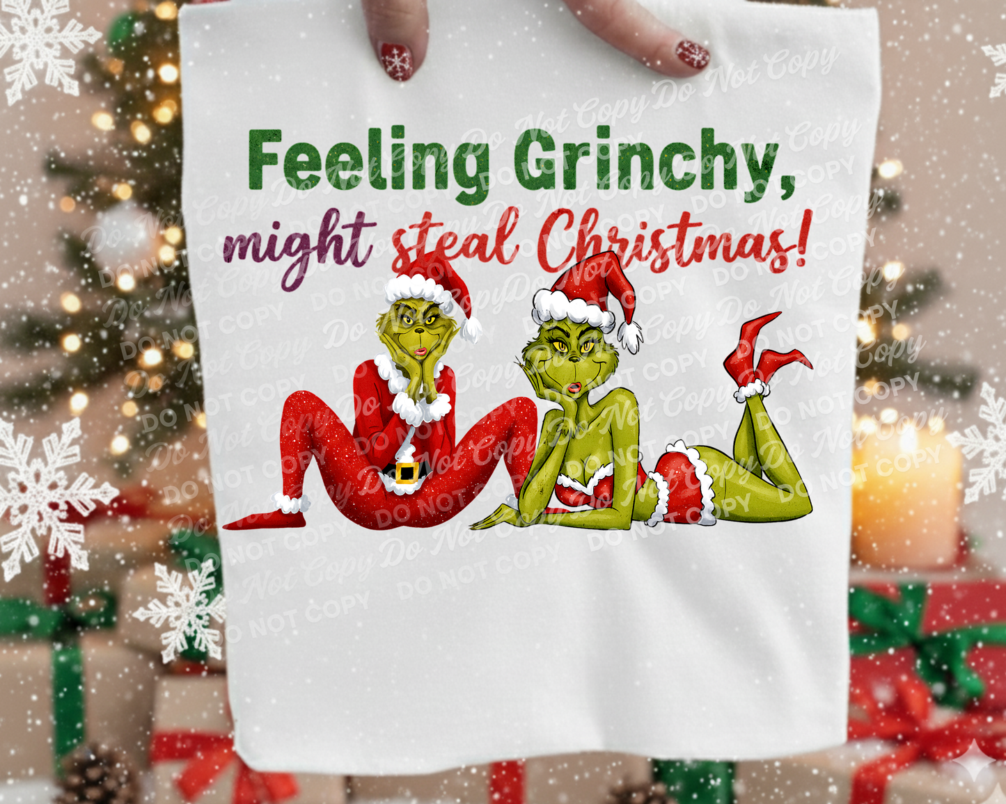Feeling Grinchy, Might Steal Christmas PNG| Christmas Humor| Green guys