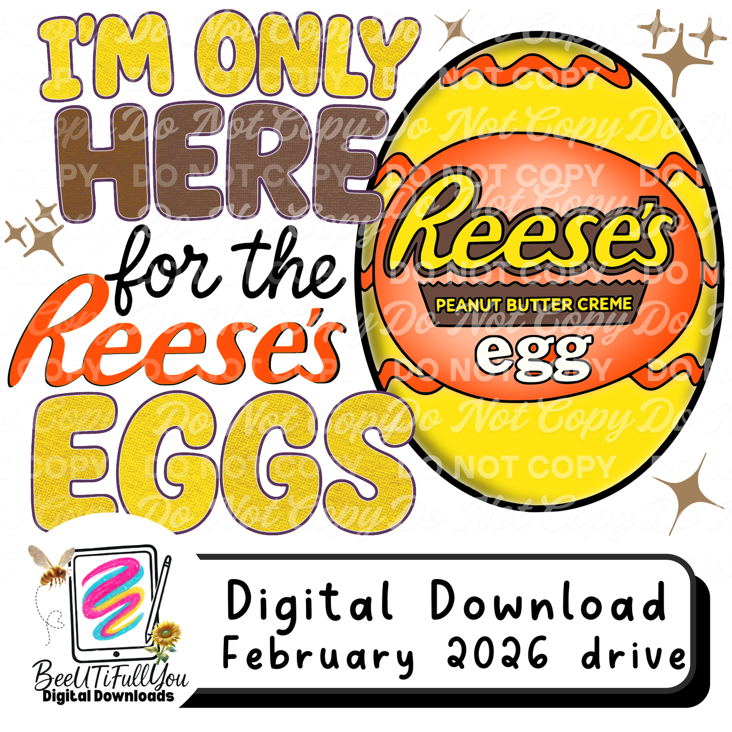 I’m Only Here for the Cadbury Eggs/ Reese's Eggs PNG | Easter Digital Download | Retro Candy Shirt Design