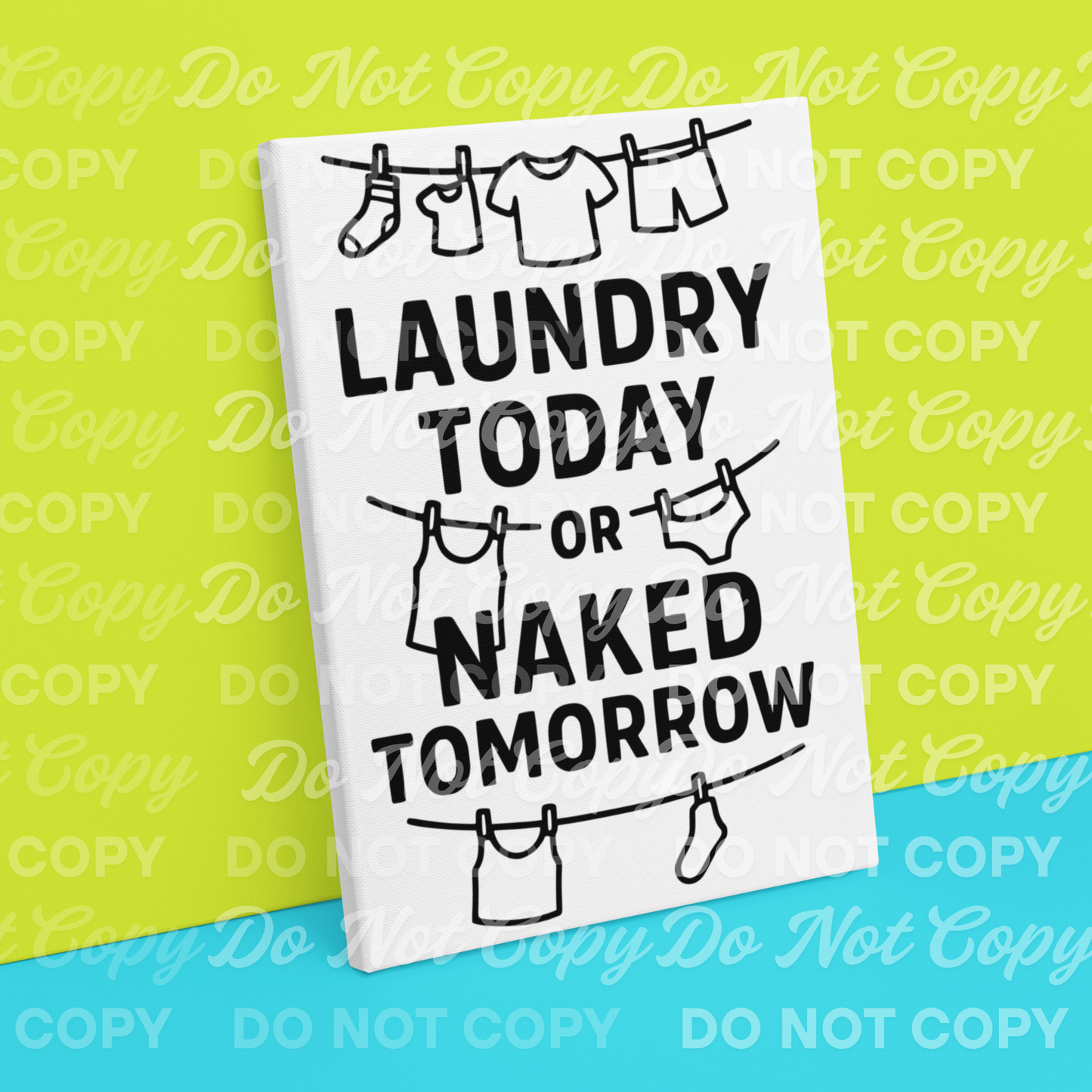 Laundry Today or Naked Tomorrow PNG SVG | Funny Laundry Room Quote Digital Download