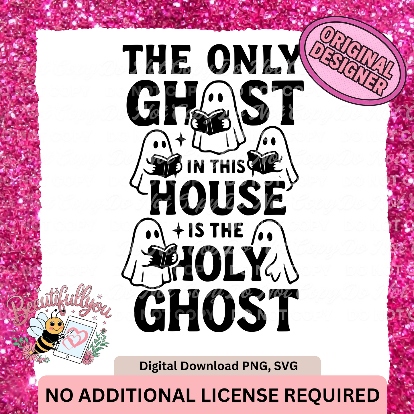 The Only Ghost in This House is the Holy Ghost PNG SVG | Christian Halloween Funny Faith Digital Download