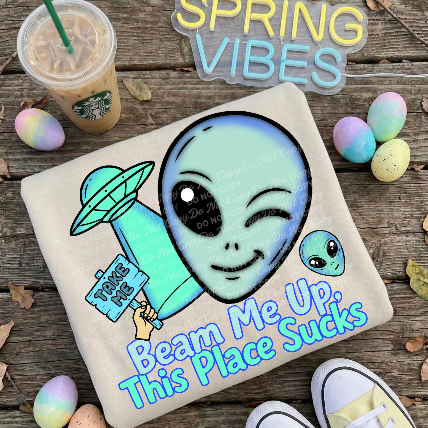 Beam Me Up This Place Sucks | Funny Alien UFO PNG | Sarcastic Space Humor Digital Design