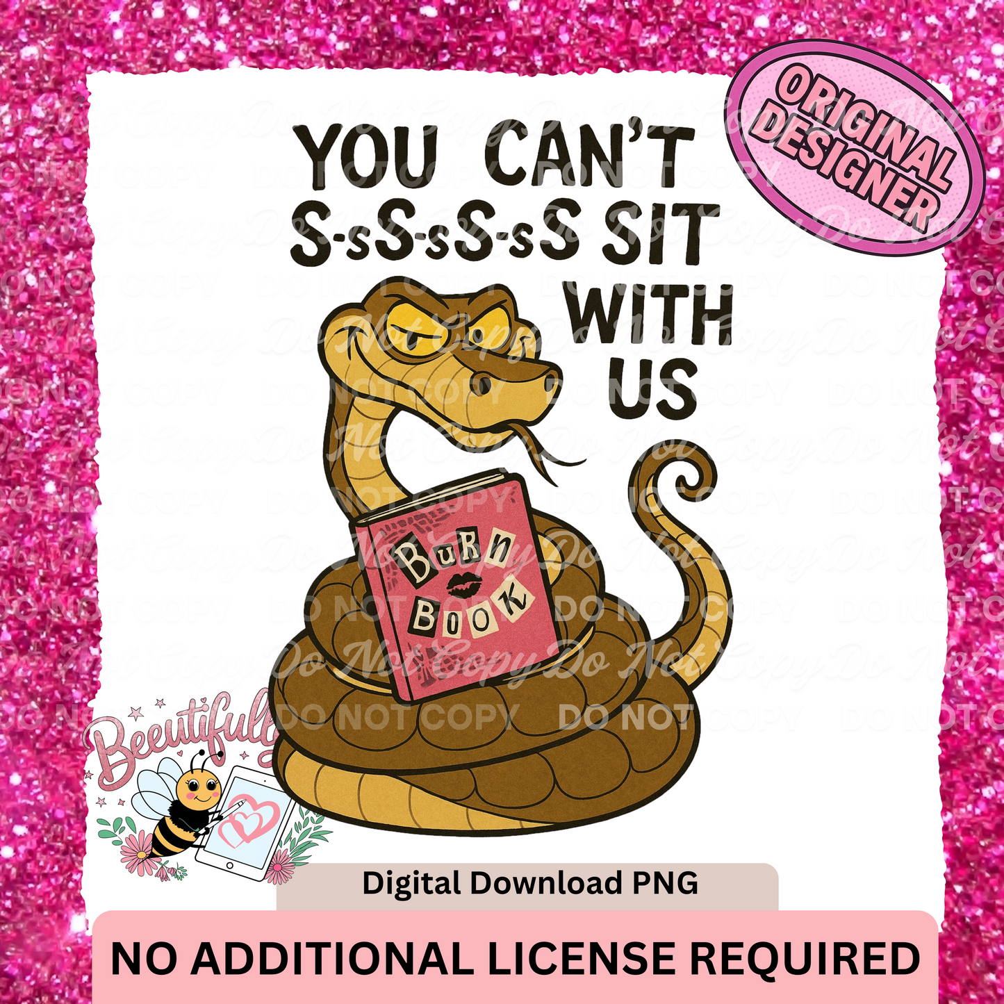 You Can’t S-s-s-s-sit With Us PNG