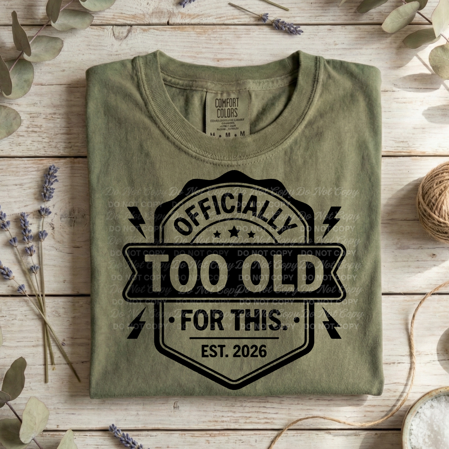 Officially Too Old For This PNG | Funny Aging Quote PNG | Retro Badge Digital Download | Sublimation + DTF Design
