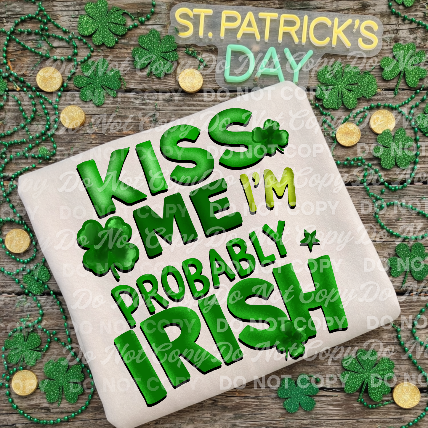 Kiss Me I’m Probably Irish | Funny St. Patrick’s Day Shirt Design | Shamrock Quote Digital Download