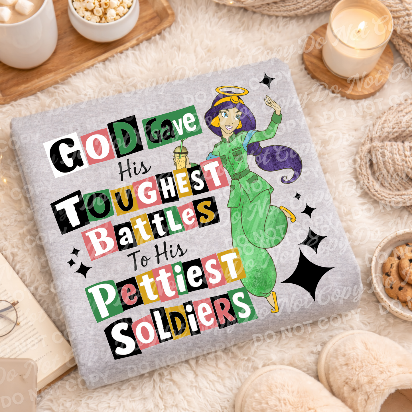 God Gave His Toughest Battles to His Pettiest Soldiers PNG | Funny Christian Quote | Sarcastic Faith Shirt Design | Digital Download