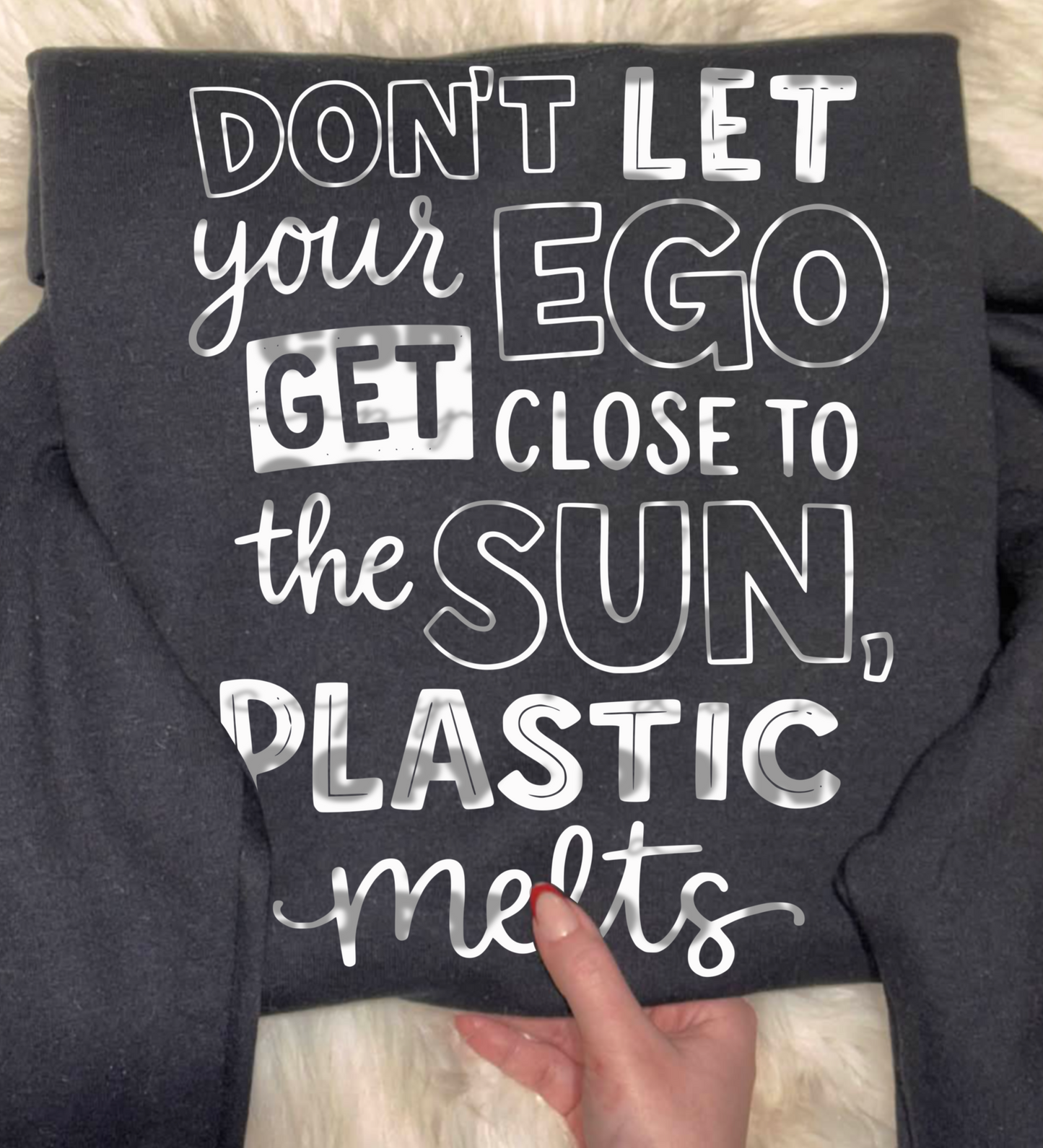 Don’t Let Your Ego Get Close to the Sun – Plastic Melts | Funny Sarcastic Quote Shirt Design | Digital Download