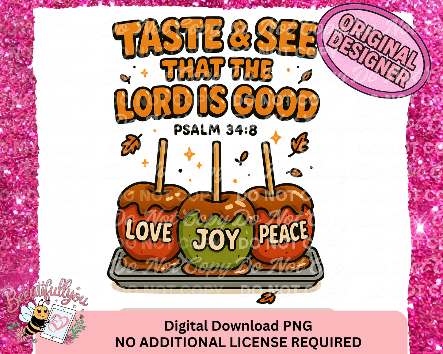 Taste & See That the Lord Is Good PNG | Psalm 34:8 Bible Verse Fall Caramel Apple Digital Download