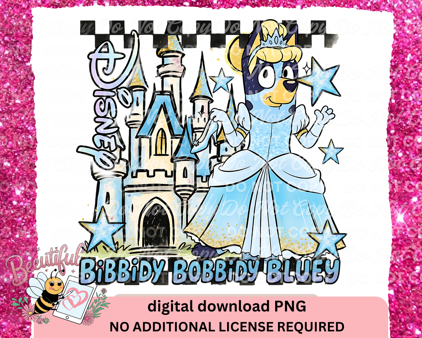 Bibbidi Bobbidi Bluey PNG | Disney Princess Castle Digital Download | Bluey Sublimation Design for Shirts