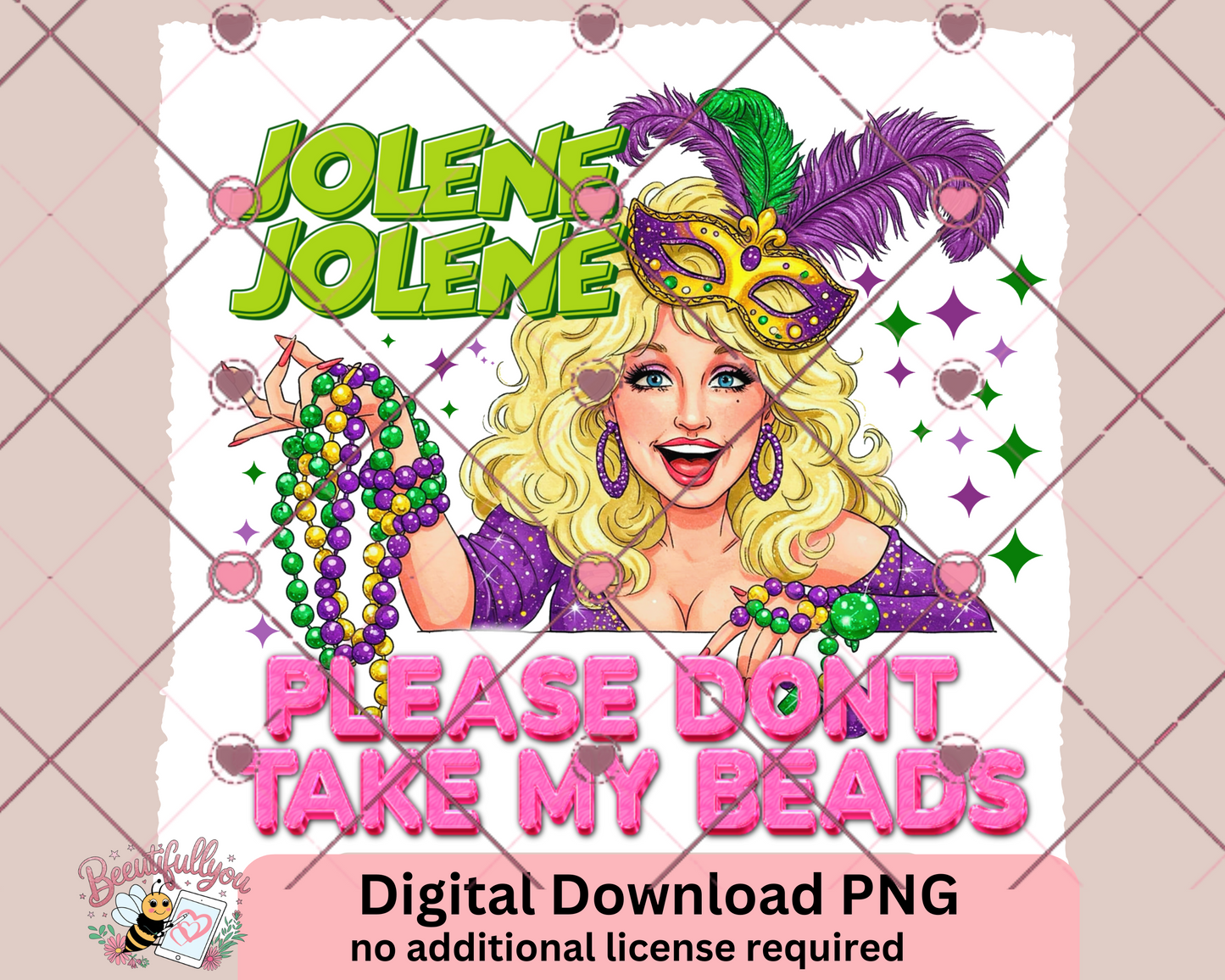 Jolene don't take my beads