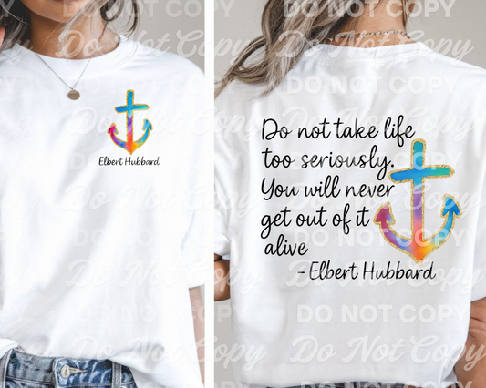 Elbert Hubbard Quote PNG – “Do Not Take Life Too Seriously” Digital Design with Watercolor Glitter Anchor – Sublimation Shirt Download