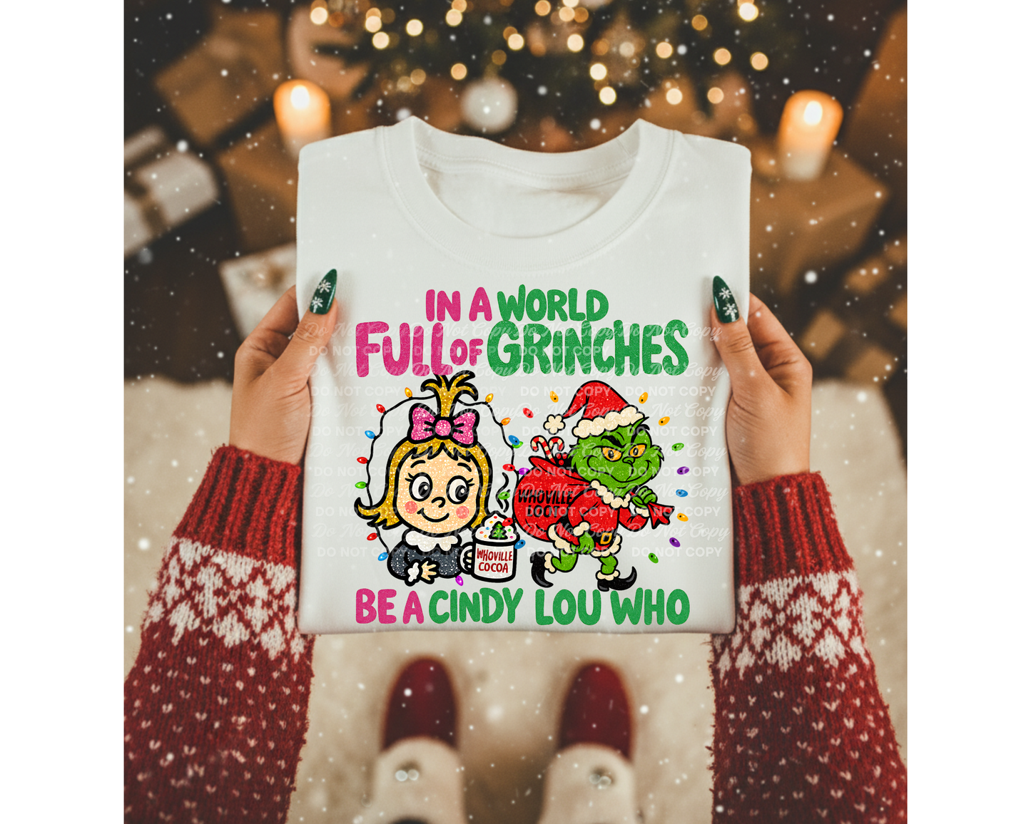 In a World Full of Grinches Be a Cindy Lou Who PNG Download