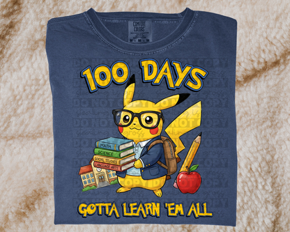 100 Days of School Pikachu Design PNG | Gotta Learn ’Em All | Teacher & Student Shirt Design | Physical Products Only