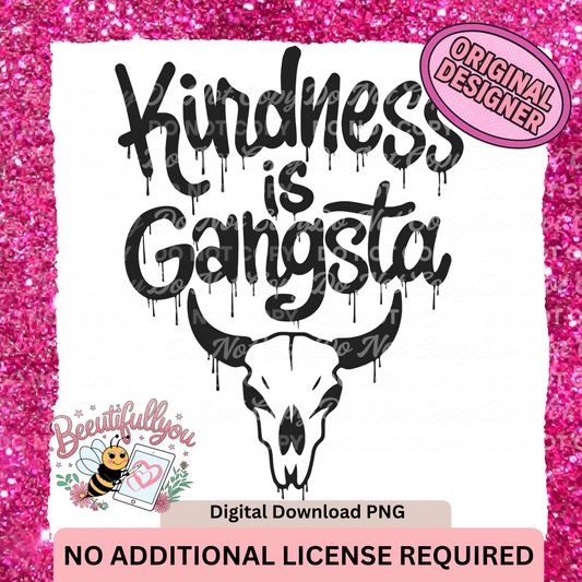 Kindness Is Gangsta PNG