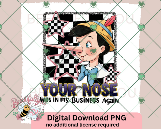 Your Nose Was in My Business Pinocchio PNG