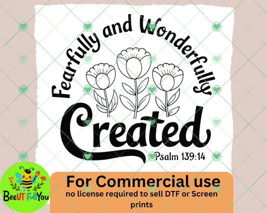 Fearfully and Wonderfully Created" Psalm 139:14 PNG Design