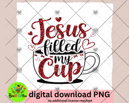 Jesus Filled My Cup