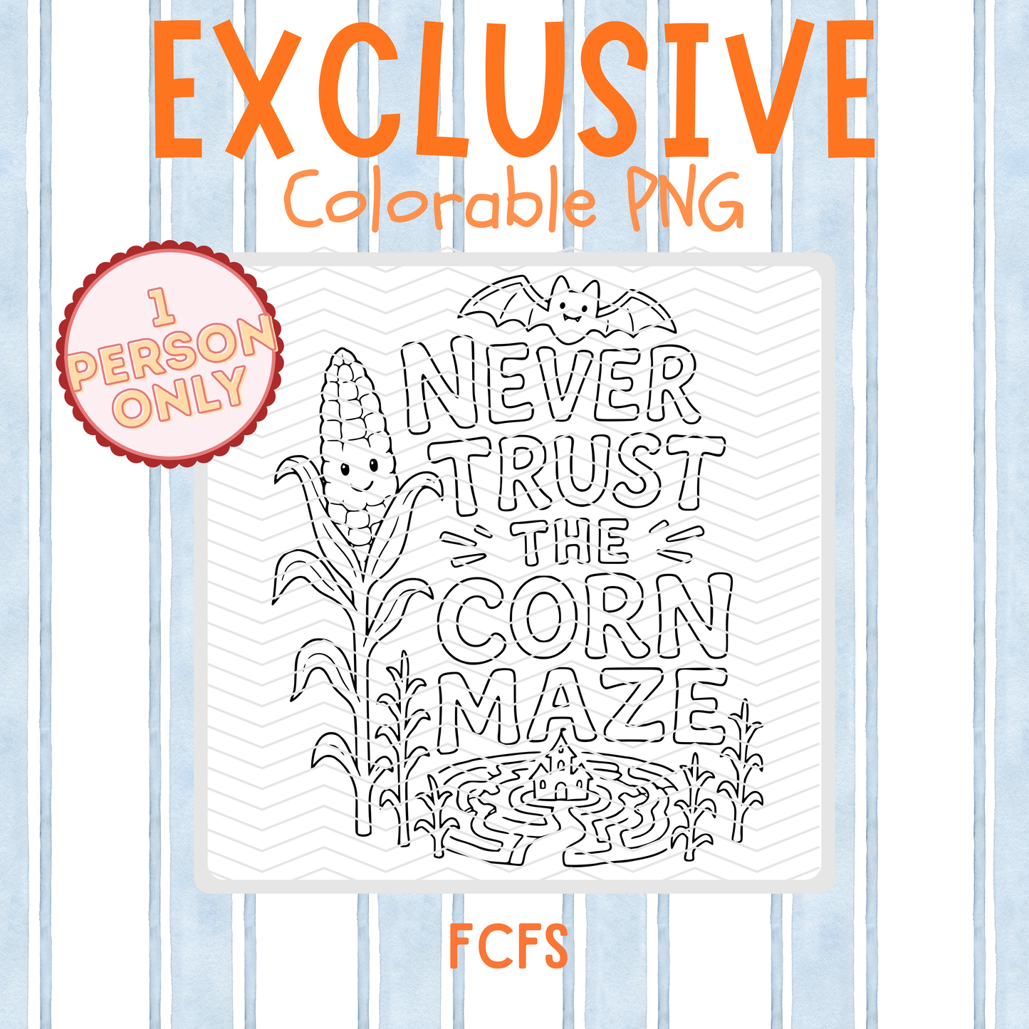 Exclusive Never Trust the Corn Maze Colorable PNG