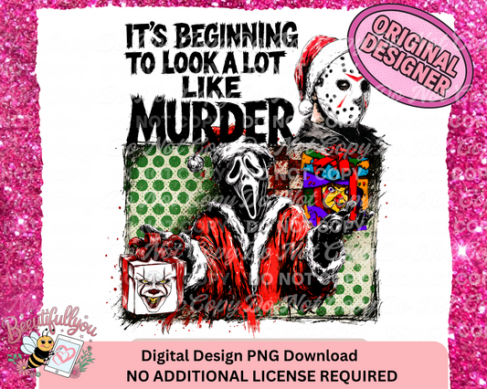 It's Beginning to Look a Lot Like Murder Digital Design | PNG Download | Black & White Text Versions Included