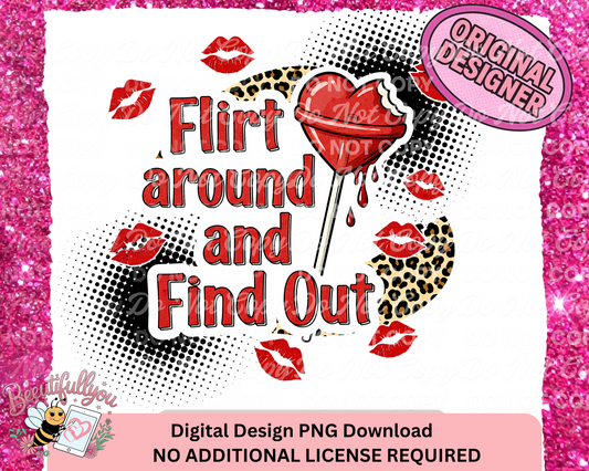 Flirt Around and Find Out Digital Design | Valentine's Day PNG Download | Lollipop & Lips Pop Art