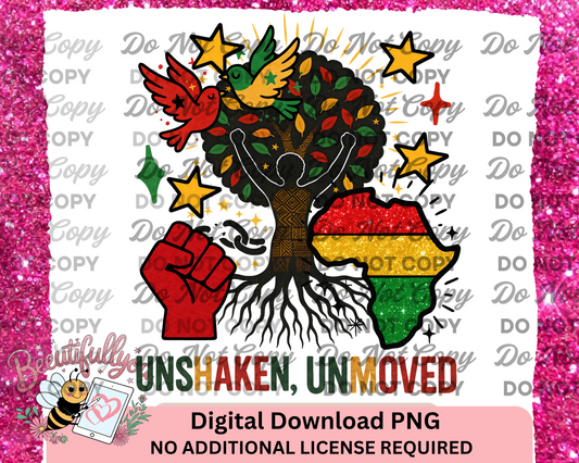 Unshaken Unmoved PNG | African Heritage Pride Sublimation Design | Black History Clipart | Afro Roots Digital Download