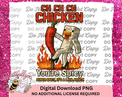 CH CH CH CHICKEN You’re Spicy! Lava Attack Digital Download