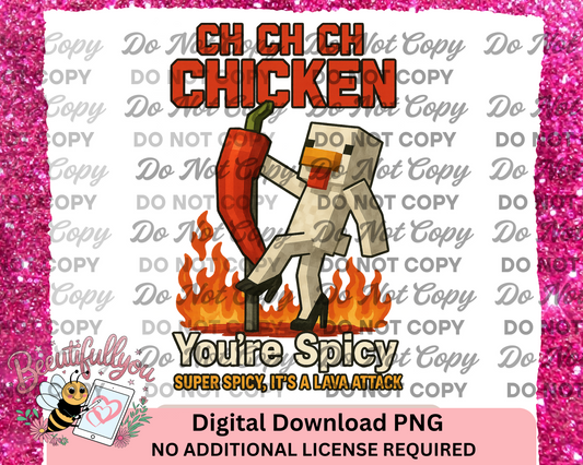 CH CH CH CHICKEN You’re Spicy! Lava Attack Digital Download