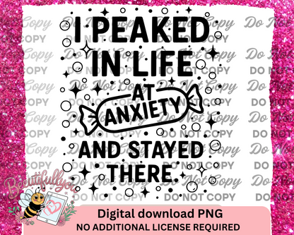 I Peaked at Anxiety PNG – Funny Mental Health Quote Design (Black & White PNG + Editable Canva Frame)