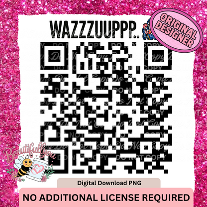WAZZZUUPPP QR Code PNG | Funny Digital Download QR Design | Meme-Style PNG Clipart for Printing & DIY Crafts