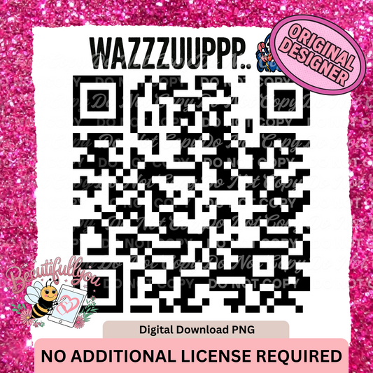 WAZZZUUPPP QR Code PNG | Funny Digital Download QR Design | Meme-Style PNG Clipart for Printing & DIY Crafts