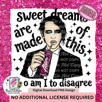 Sweet Dreams Are Made of This PNG | Goth Digital Download | Dark Humor Sublimation Design | Alternative Graphic PNG