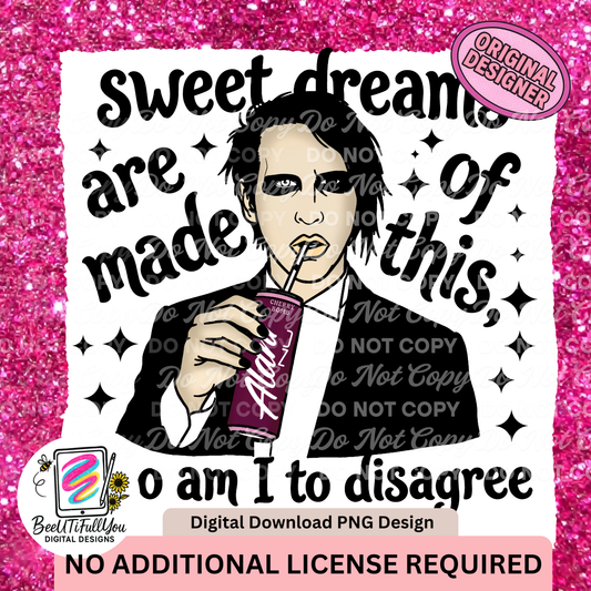 Sweet Dreams Are Made of This PNG | Goth Digital Download | Dark Humor Sublimation Design | Alternative Graphic PNG