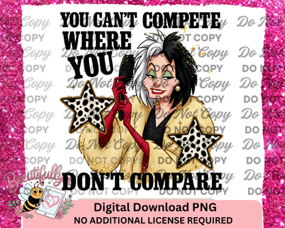 Can’t Compete Where You Don’t Compare, Digital Download PNG