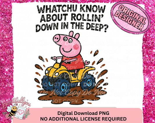 Whatchu Know About Rollin’ Down in the Deep? PNG download