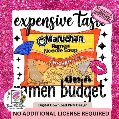 Expensive Taste on a Ramen Budget PNG | Funny Ramen Shirt Design | Digital Download | Commercial Use Included